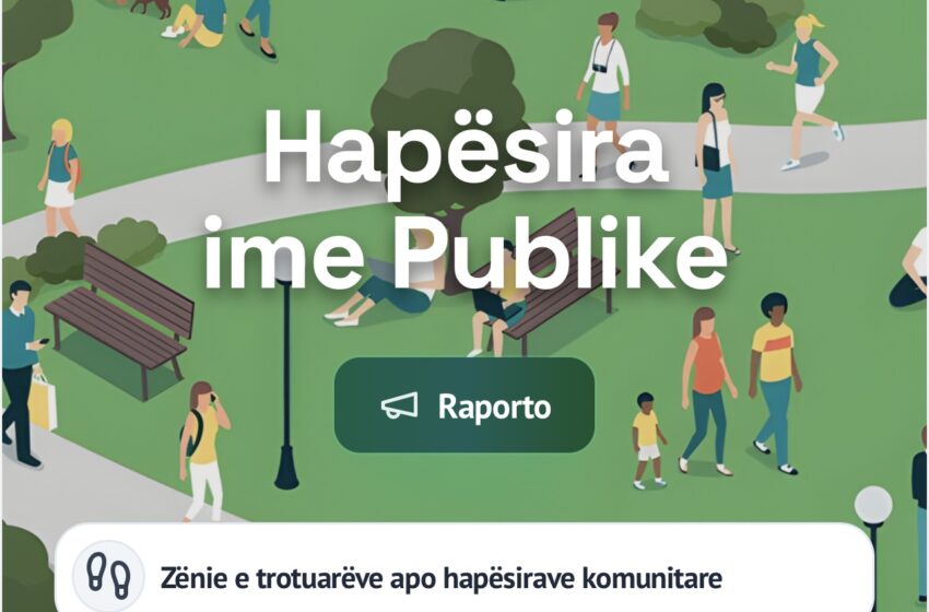 Albania launches “My Public Space” portal to report encroachment; hundreds of tips in first hours